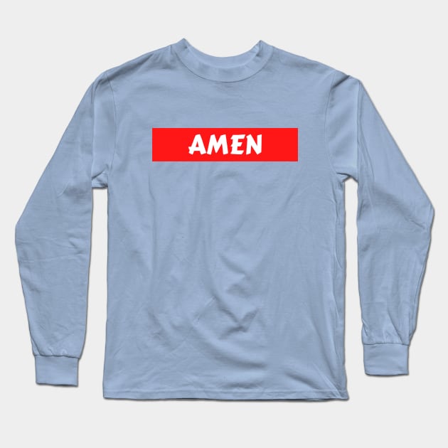 Amen - So Be It - Christian Long Sleeve T-Shirt by Prayingwarrior